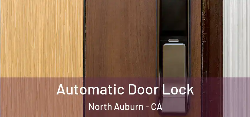  Automatic Door Lock North Auburn - CA