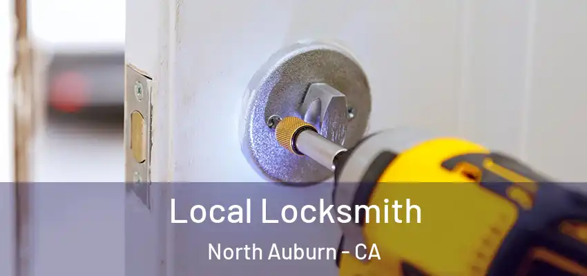  Local Locksmith North Auburn - CA